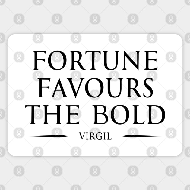 Fortune favours the bold "audentes fortuna iuvat" - VIRGIL in ENGLISH Typography Motivational inspirational quote series 1 BLACK Sticker by FOGSJ